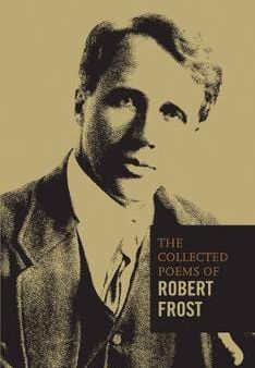 Robert Frost: ROBERT FROST COLLECTED POEMS W3 [2017] hardback For Discount