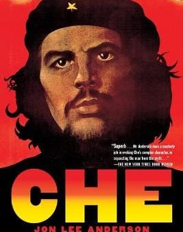 Jon Lee Anderson: Che Guevara: A Revolutionary Life [2010] paperback Discount