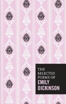 Emily Dickinson: SELECTED POEMS OF EMILY DICKINSON W4 [2016] hardback Online