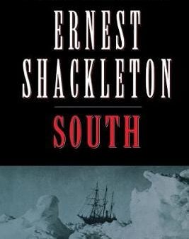 Ernest Shackleton: South [1998] paperback on Sale