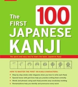 Eriko Sato: The First 100 Japanese Kanji [2018] paperback Online Hot Sale