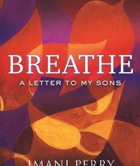 Imani Perry: BREATHE W3 [2019] hardback Online Hot Sale