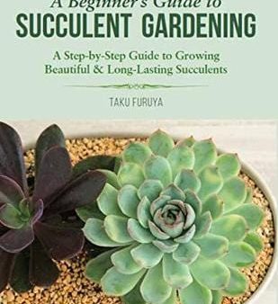 Tuttle: SUCCUKENT GARDENING A BEGINNERS GUIDE W [2019] paperback Sale