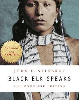 John G Neihardt: Black Elk Speaks [2014] paperback For Sale